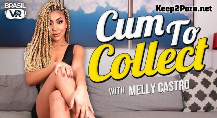 [BrasilVR] Melly Castro - Cum To Collect [Oculus Rift, Vive] (VR, UltraHD 4K 3456p)