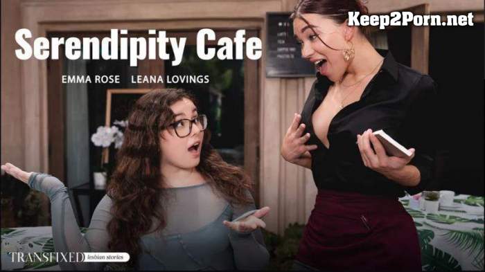 [Transfixed, AdultTime] Emma Rose, Leana Lovings (Serendipity Cafe) (MP4 / UltraHD 4K)