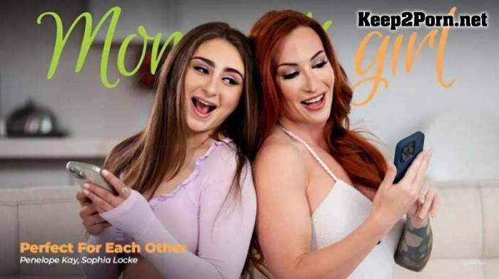 [Mommysgirl, Adulttime] Sophia Locke, Penelope Kay - Perfect For Each Other (Lesbians, FullHD 1080p)