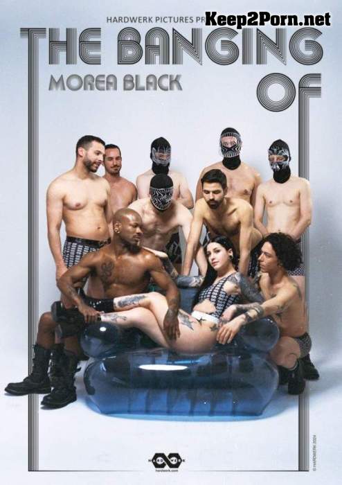 [HardWerk] Morea Black (The Banging Of Morea Black) (MP4, FullHD, Fisting)