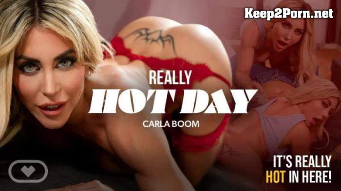 [VirtualRealPorn] Carla Boom - Really Hot Day [Oculus Rift, Vive] (MP4 / UltraHD 4K)