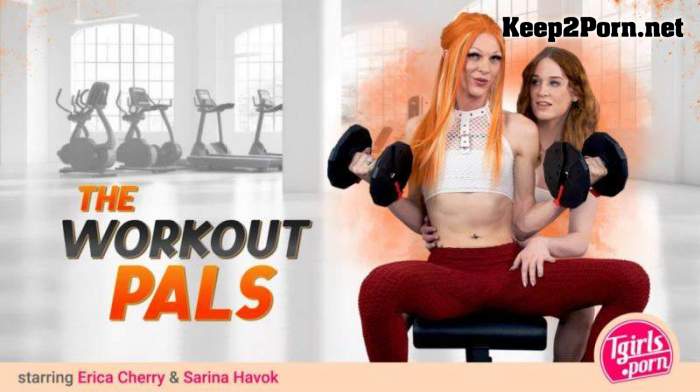 [Tgirls.Porn, Radius Dark, Grooby] Erica Cherry & Sarina Havok - The Workout Pals (11-06-2024) [HD 720p]