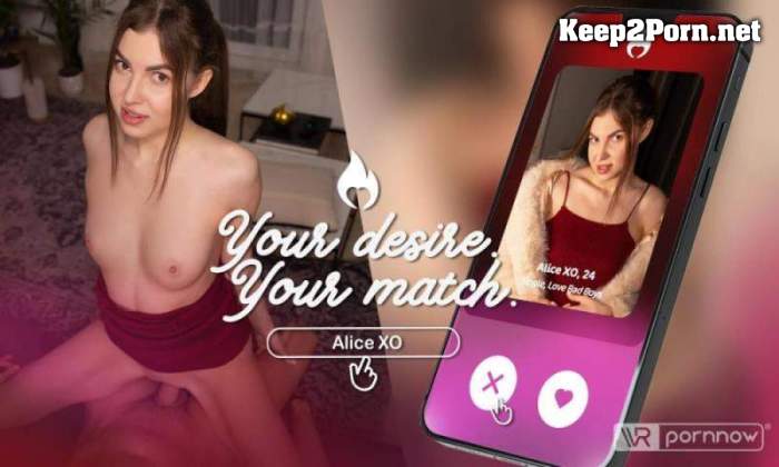 [VR Pornnow, SLR] Alice Xo - Your Desire Your Match starring Alice XO [Oculus Rift, Vive] (MP4 / UltraHD 4K)